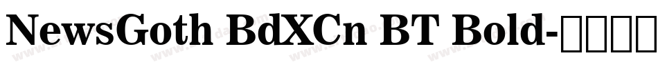 NewsGoth BdXCn BT Bold字体转换